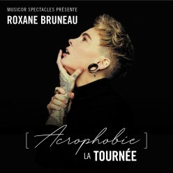 Report du spectacle de Roxane Bruneau